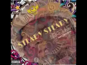 Leke Lee - Steady Steady ft. Timilehin